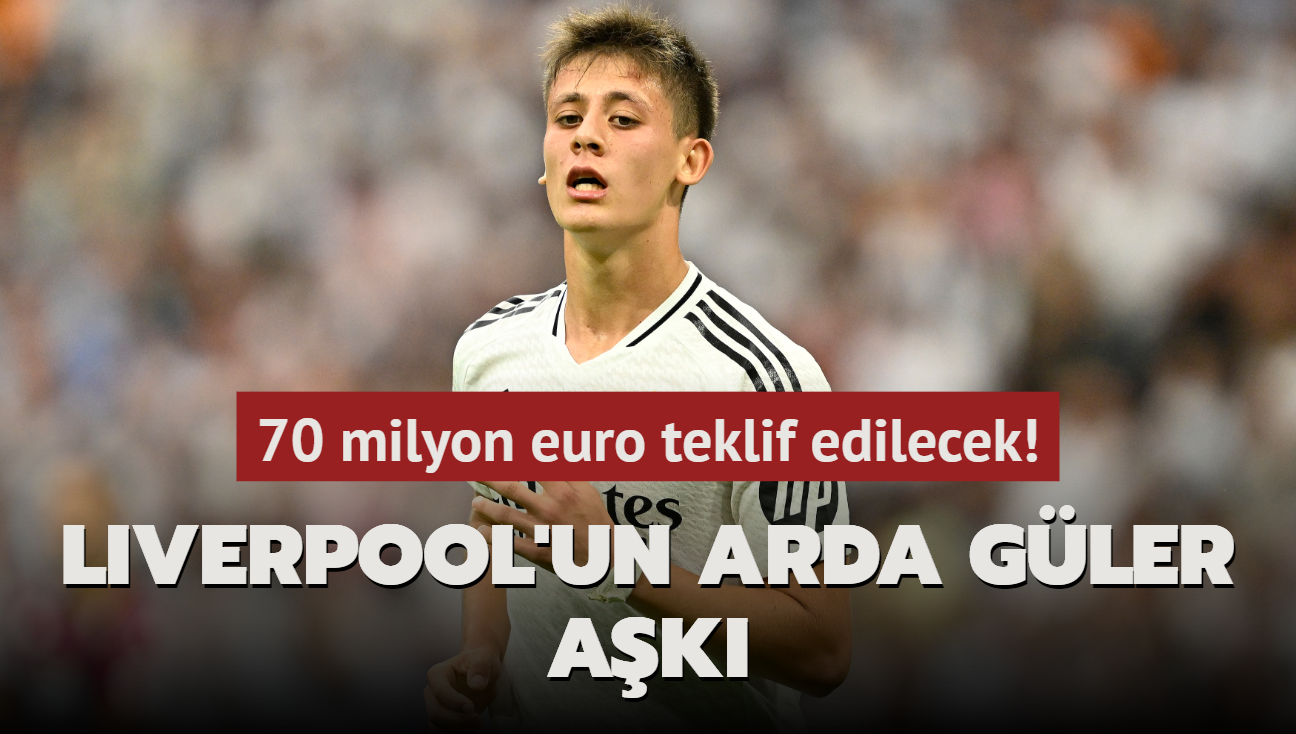 Liverpool'un Arda Gler ak! 70 milyon euro teklif edilecek