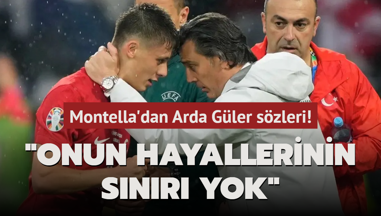 Montella'dan Arda Gler szleri! "Onun hayallerinin snr yok"