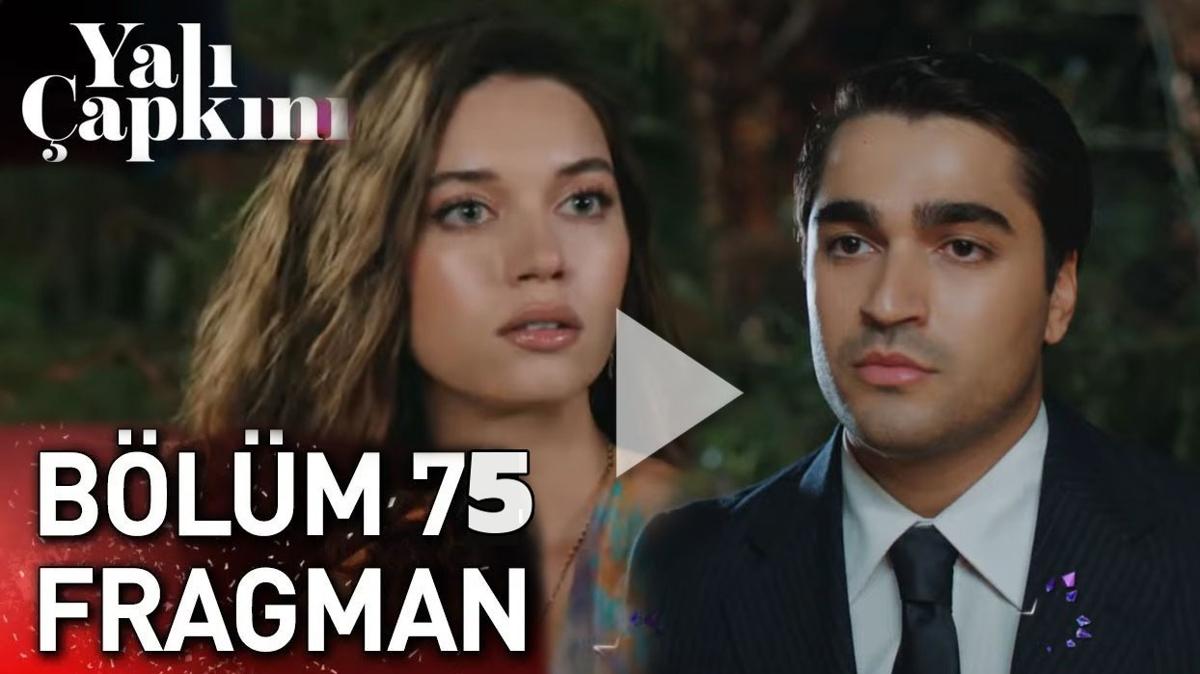 YALI APKINI FRAGMAN | Seyran ve Ferit ak kllerinden doacak m" Yal apkn 75. blm fragman izle