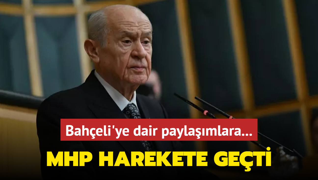 Harekete geildi: MHP'den Baheli'ye dair paylamlara su duyurusu