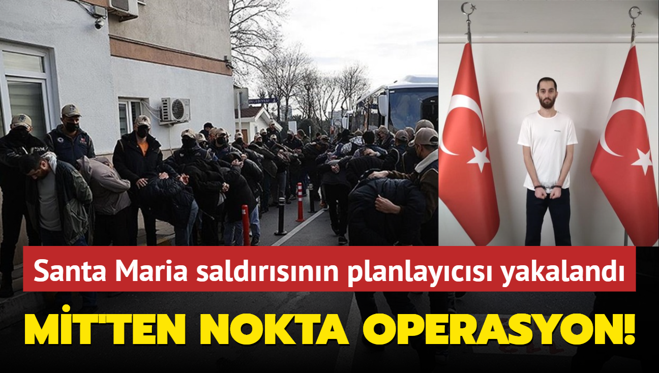 Santa Maria saldrsnn planlaycs yakaland... MT'ten nokta operasyon! 