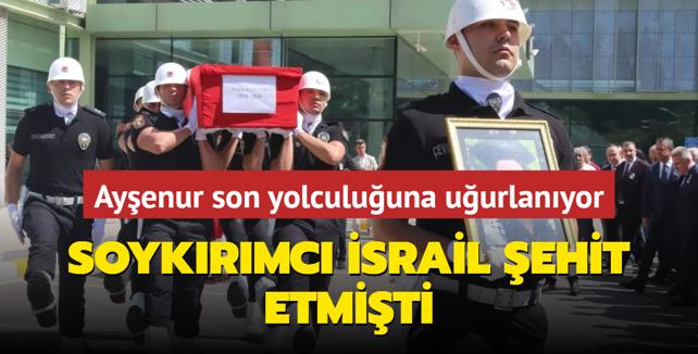 Soykrmc srail ehit etmiti... Ayenur Ezgi Eygi son yolculuuna uurlanyor 