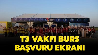 Türkiye Teknoloji Takımı (T3) Vakfı burs başvuru ekranı | Başvurular nasıl yapılır?