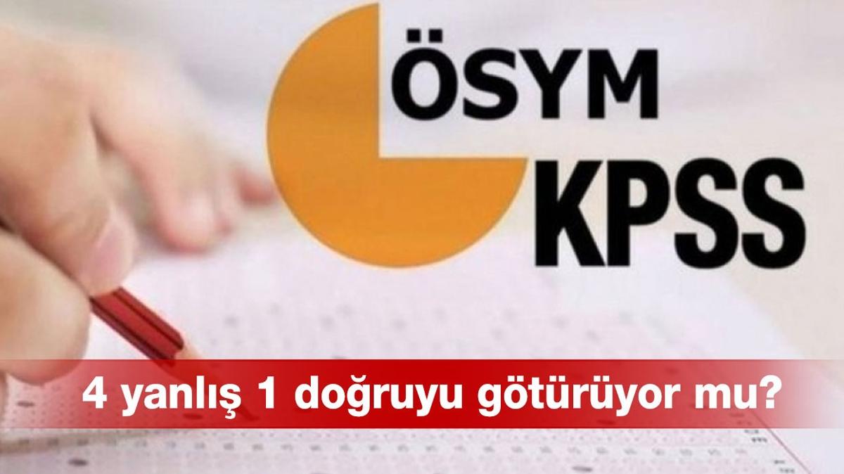 KPSS 4 yanl bir doruyu gtryor mu" KPSS ortaretim puan hesaplamas nasl yaplr"