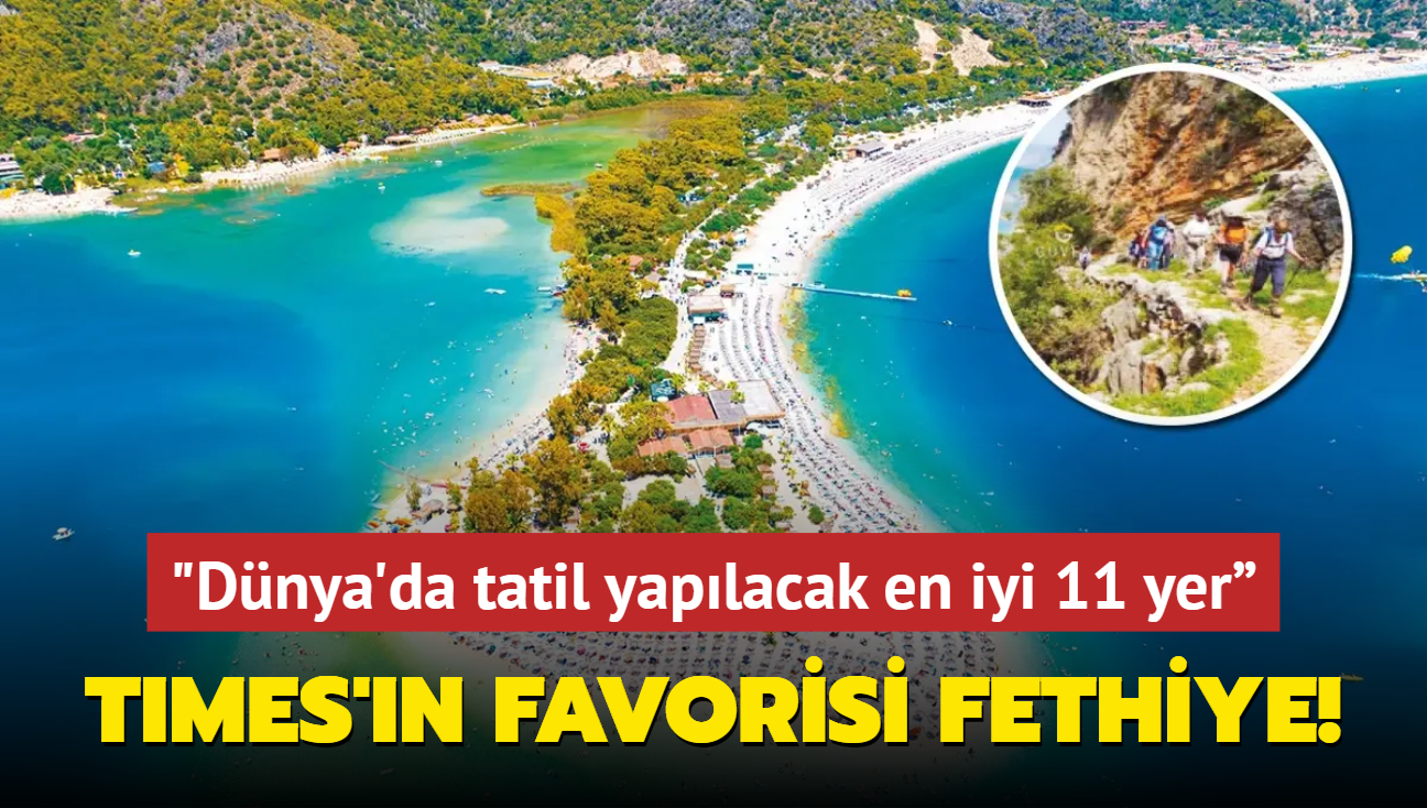 Times'n favorisi Fethiye! Ekim aynda Dnya'da tatil yaplacak en iyi 11 yer listesinde bakn kanc oldu