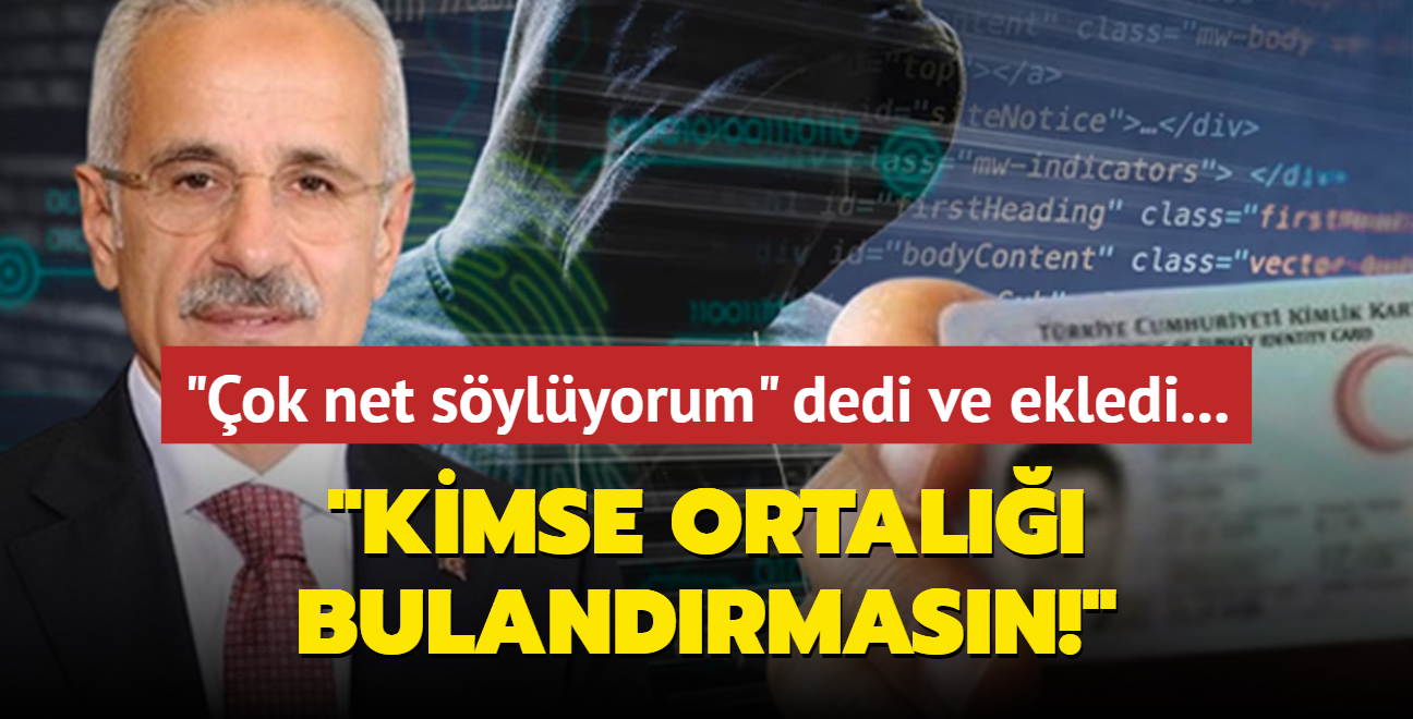 "ok net sylyorum" dedi ve ekledi: Kimse ortal bulandrmasn!