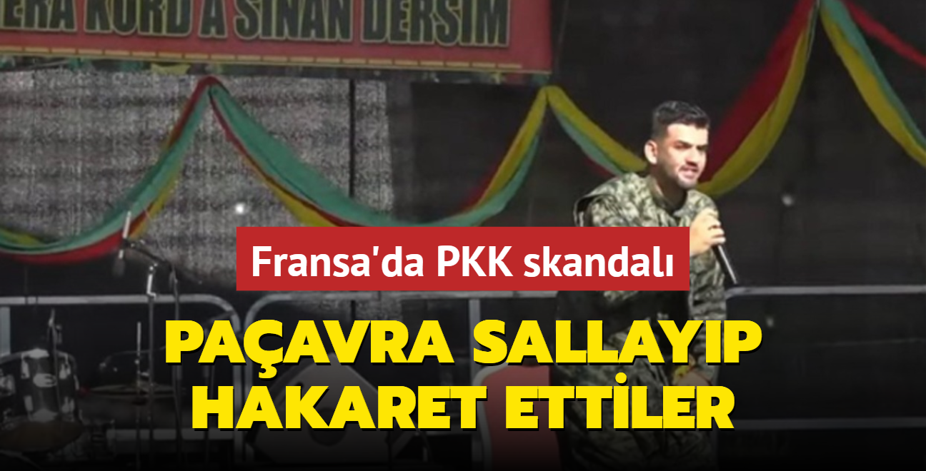 Fransa'da PKK skandal: Paavra sallayp, hakaret ettiler