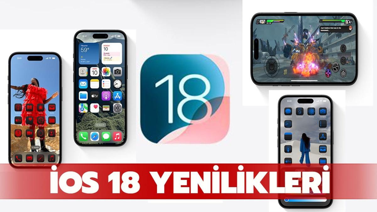 Iphone 11 OS 18 alacak m" iOS 18 hangi telefonlarda var"  iOS 18 yenilikleri neler"