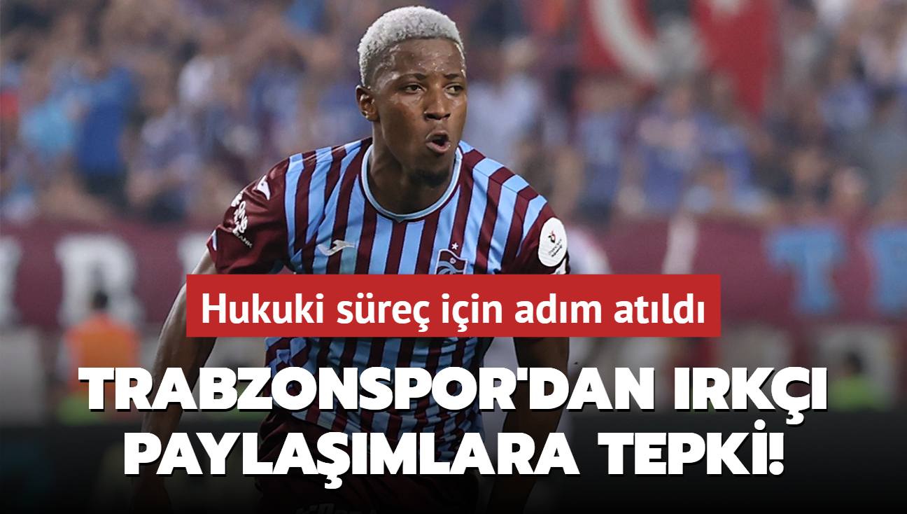 Trabzonspor'dan rk paylamlara tepki! Hukuki sre iin adm atld