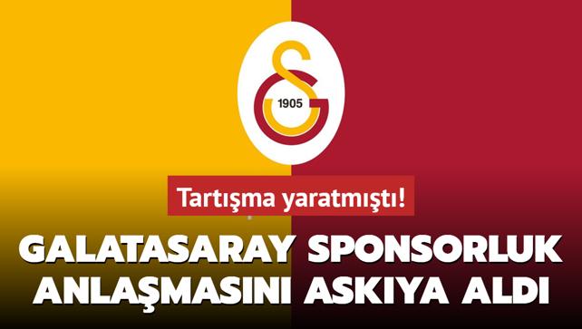 Galatasaray sponsorluk anlamasn askya ald! Tartma yaratmt