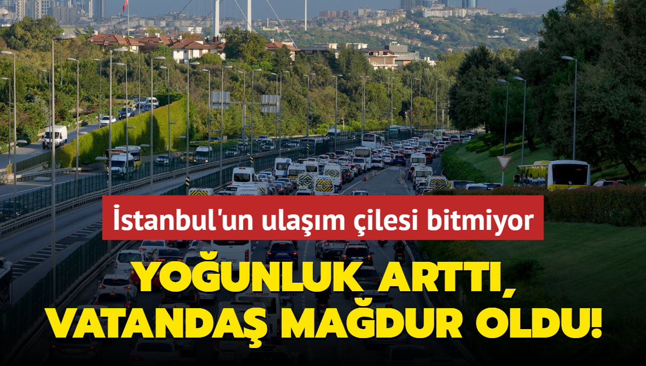 stanbul'un ulam ilesi bitmiyor... Younluk artt, vatanda madur oldu!