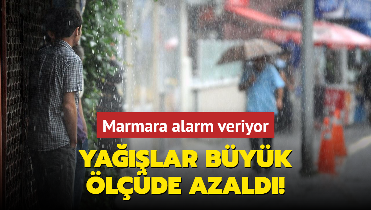 Marmara alarm veriyor... Yalar byk lde azald!