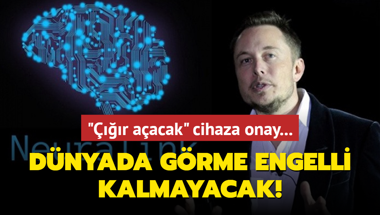 "r aacak" cihaza onay... Dnyada grme engelli kalmayacak!