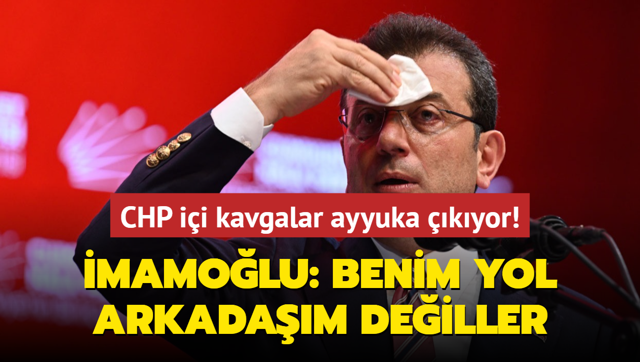 CHP ii kavgalar ayyuka kyor! mamolu: Benim yol arkadam deiller