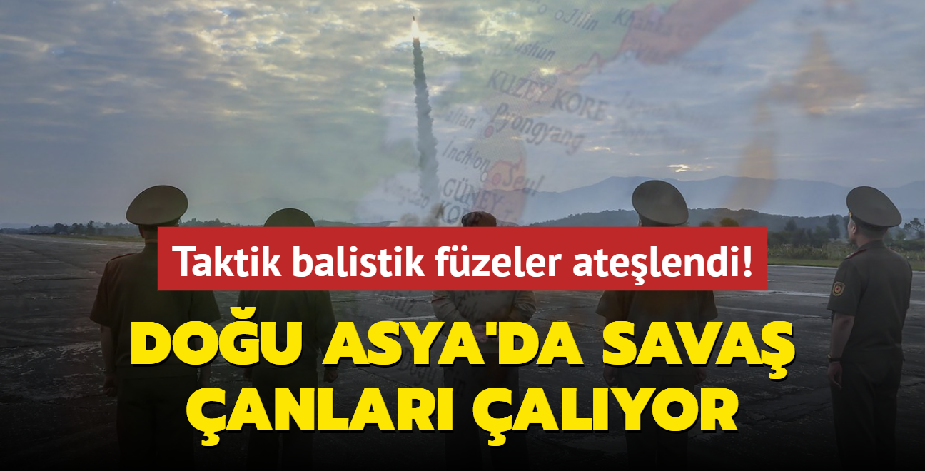 Dou Asya'da sava anlar alyor... Taktik balistik fzeler atelendi!