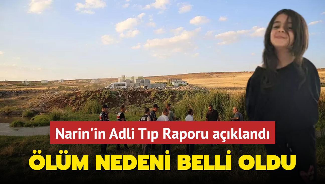 Narin cinayetinde yeni gelime! Adli Tp Kurumu raporu tamamland