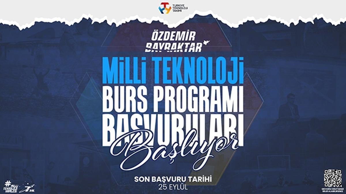 zdemir Bayraktar Milli Teknoloji Burs Program bavurular balad