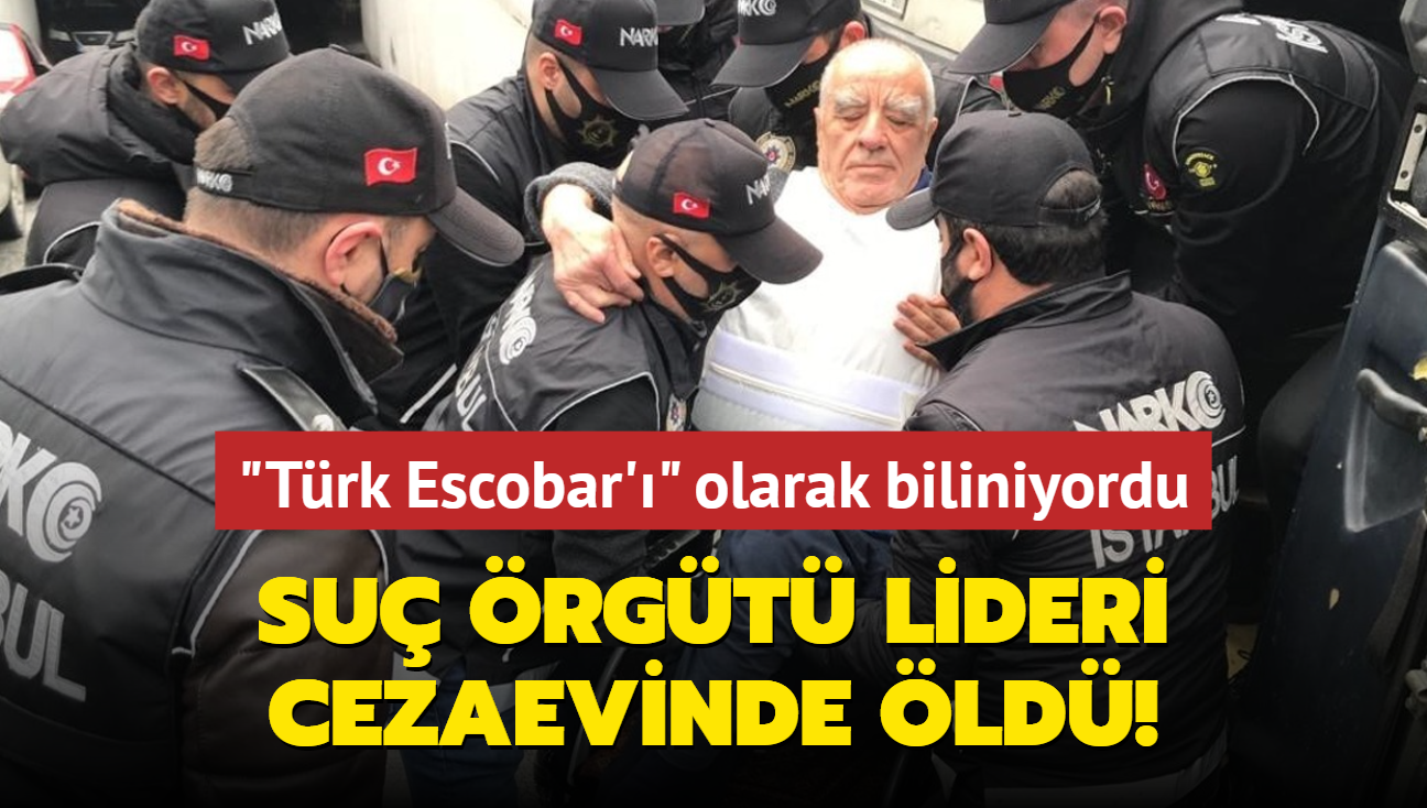 "Trk Escobar'" olarak biliniyordu... Su rgt lideri cezaevinde ld!