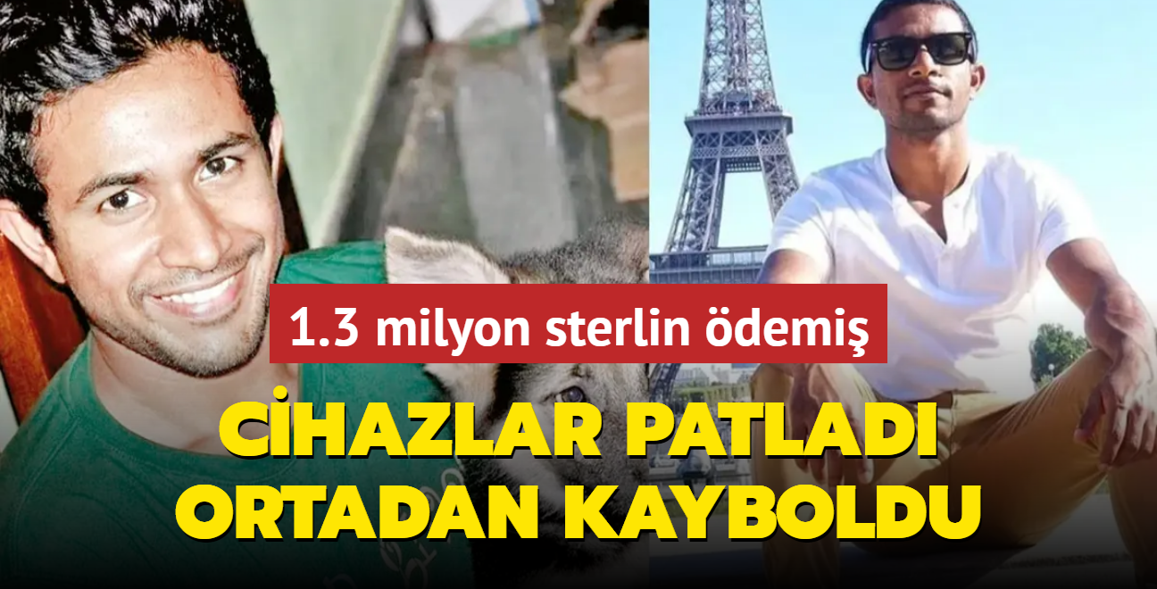 Cihazlar patlad ortadan kayboldu... 1.3 milyon sterlin demi