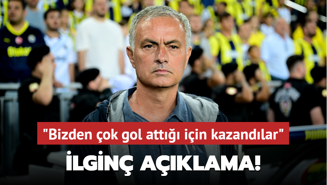 Jose Mourinho'dan ilginç açıklama! "Bizden çok gol attığı için kazandılar"