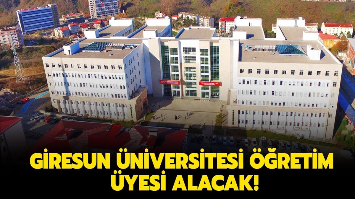 Giresun niversitesi retim yesi alacak!