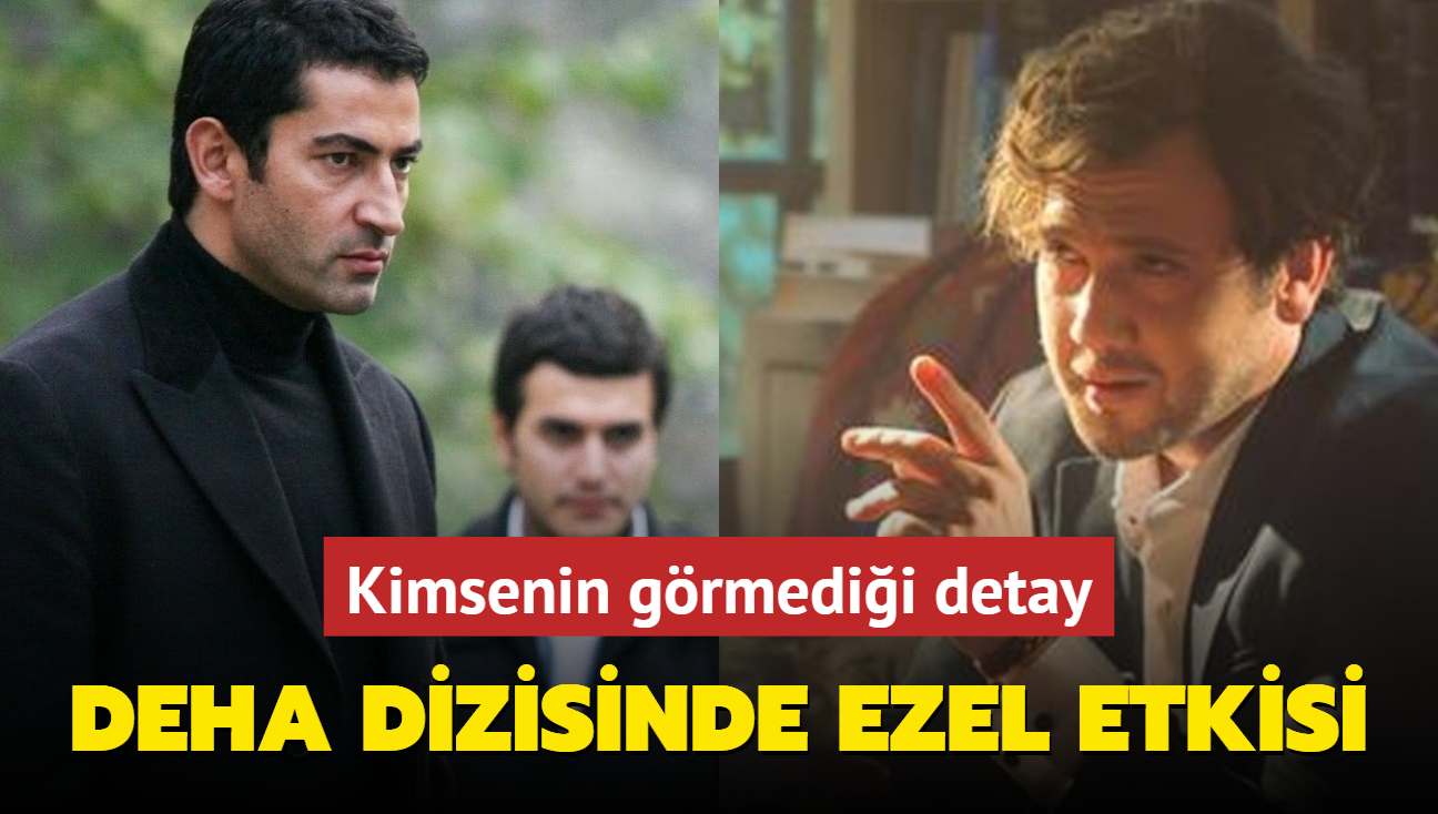 Aras Bulut ynemli'nin Deha dizisinde Ezel etkisi!