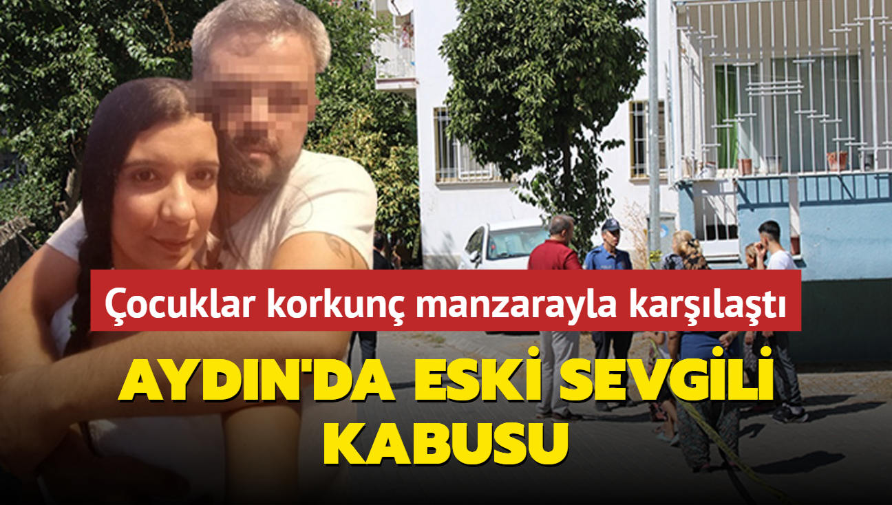 Aydn'da eski sevgili kabusu... ocuklar eve geldiklerinde korkun manzara ile karlatlar!