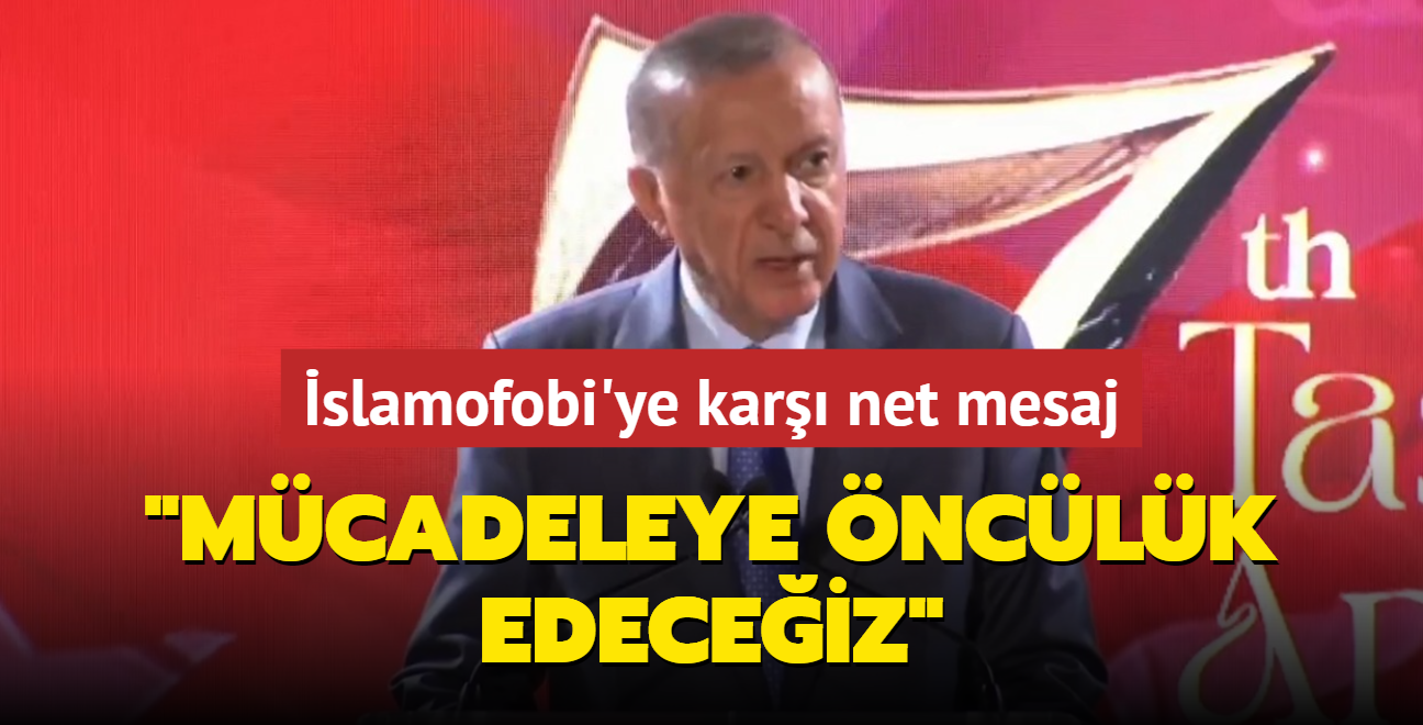 Bakan Erdoan'dan slamofobi'ye kar net mesaj: Mcadeleye nclk edeceiz