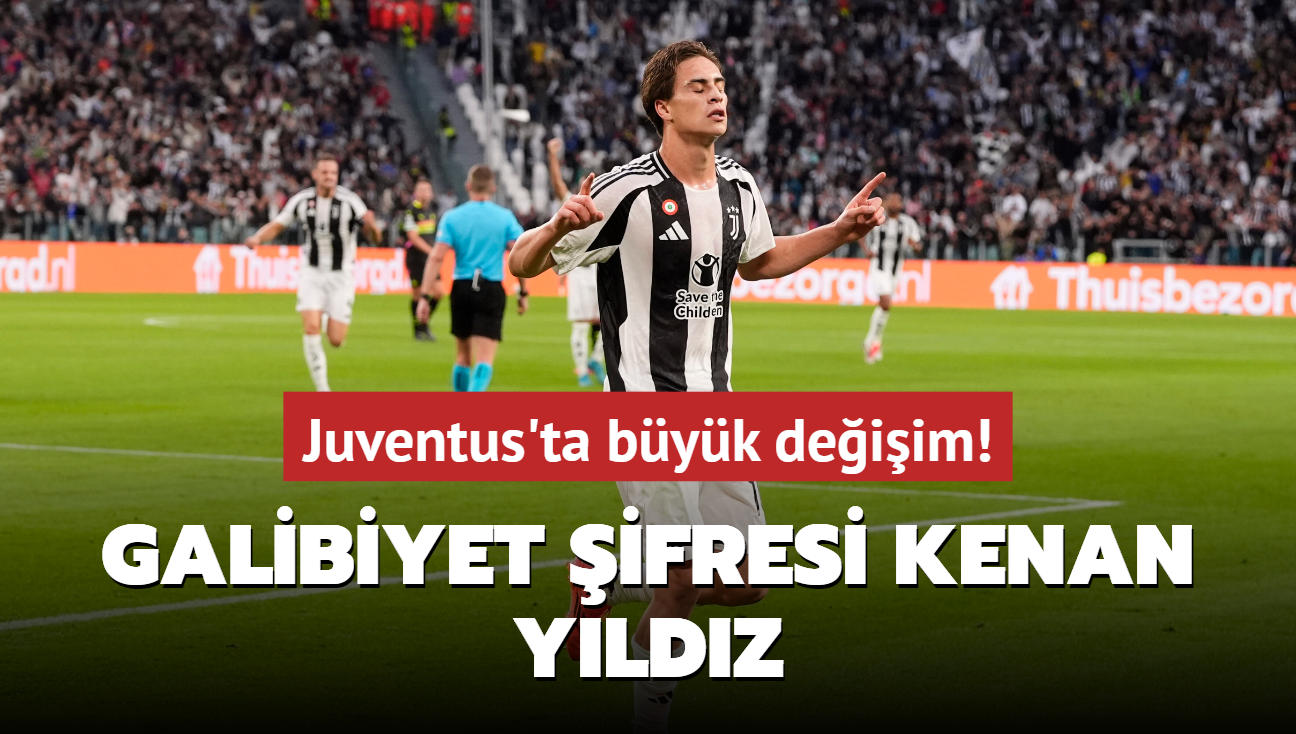 Galibiyetin ifresi Kenan Yldz! Juventus'ta byk deiim