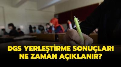 DGS tercihleri bitti mi? 2024 DGS yerletirme sonular ne zaman aklanr?