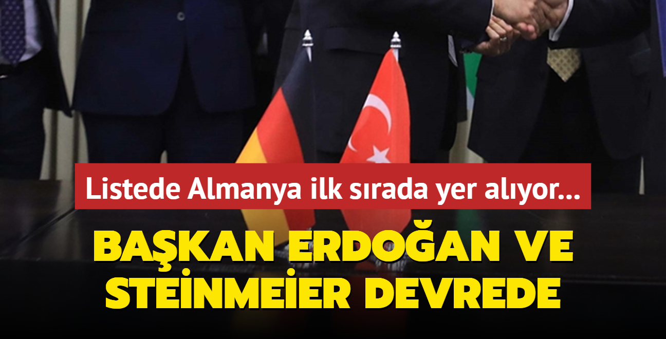 Trkiye'nin listesinde Almanya ilk srada yer alyor... Bakan Erdoan ve Steinmeier devreye girdi