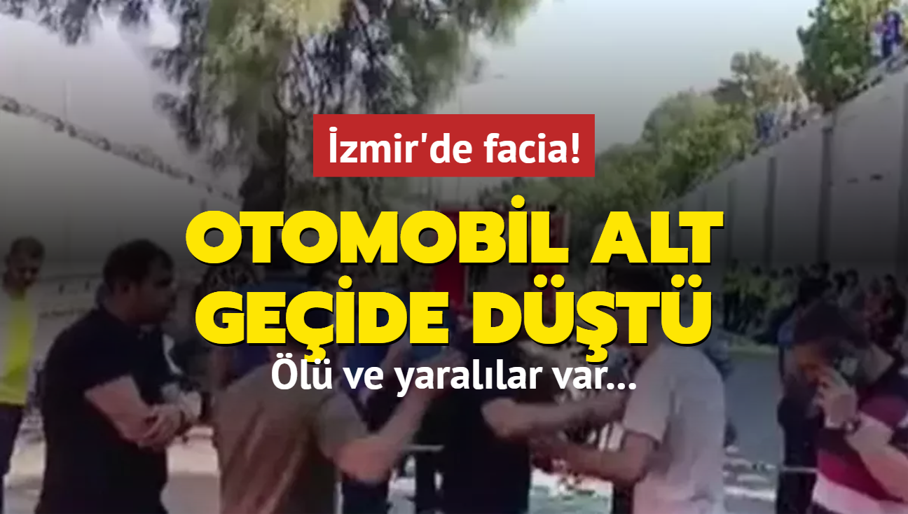 zmir'de facia... Otomobil alt geide dt: l ve yarallar var