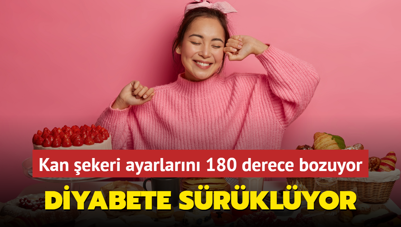 Kan ekerinin ayarlarn 180 derece bozuyor! Bu alkanlk diyabete srklyor, sal bozuyor