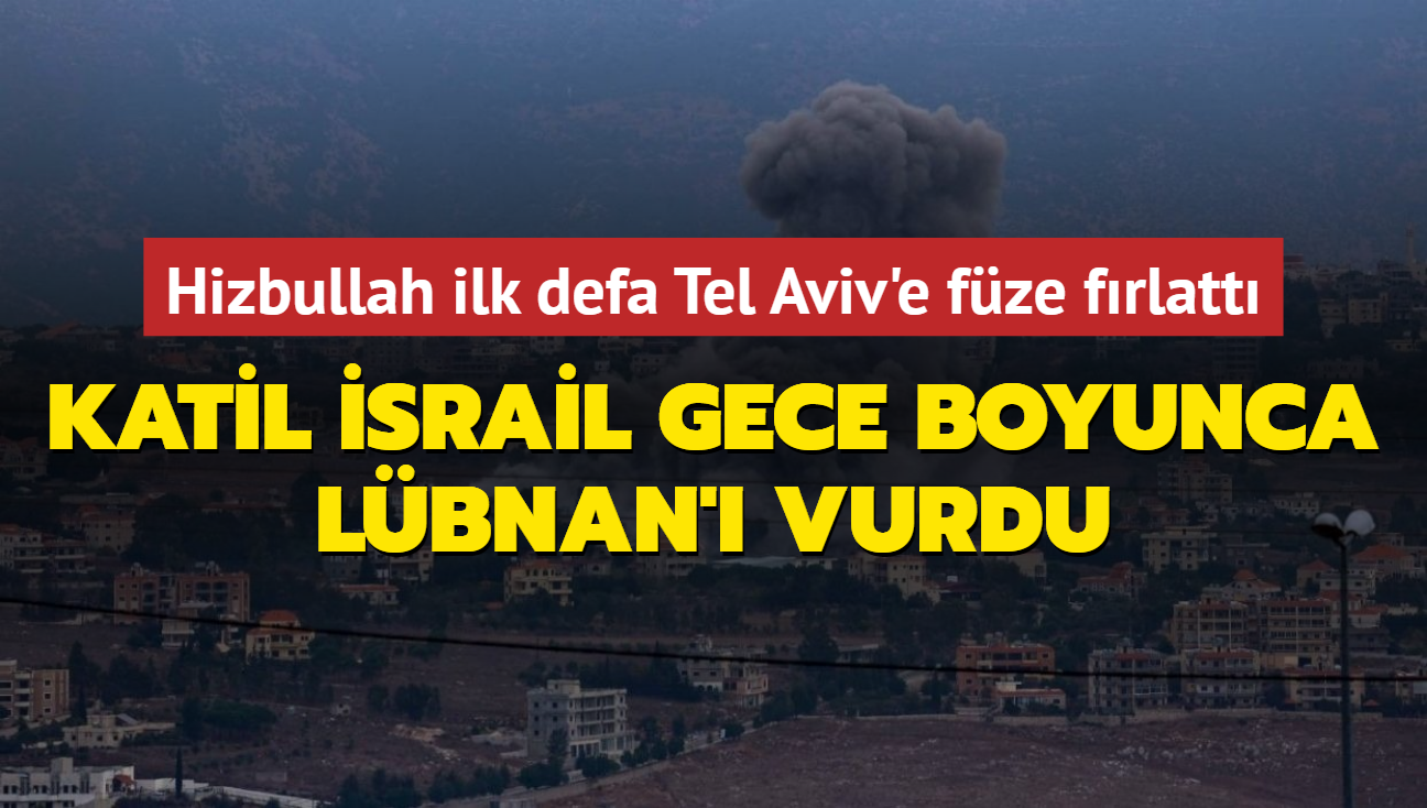 Soykrmc srail gece boyunca Lbnan' vurdu: Hizbullah ilk defa Tel Aviv'e fze frlatt