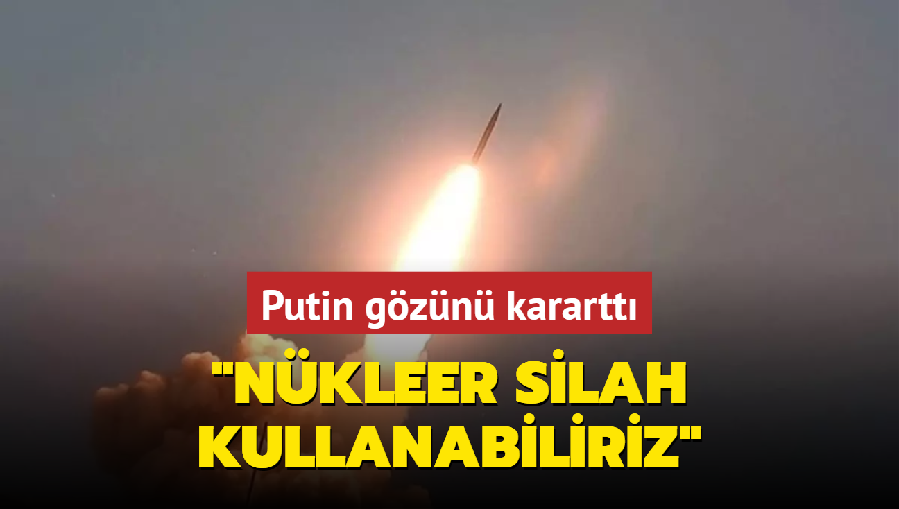 Putin gzn karartt: Nkleer silah kullanabiliriz