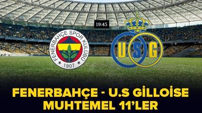 Fenerbahe-Union Saint Gilloise ma kadrosu belli oldu! te Fenerbahe Avrupa Ligi mann muhtemel ilk 11'leri