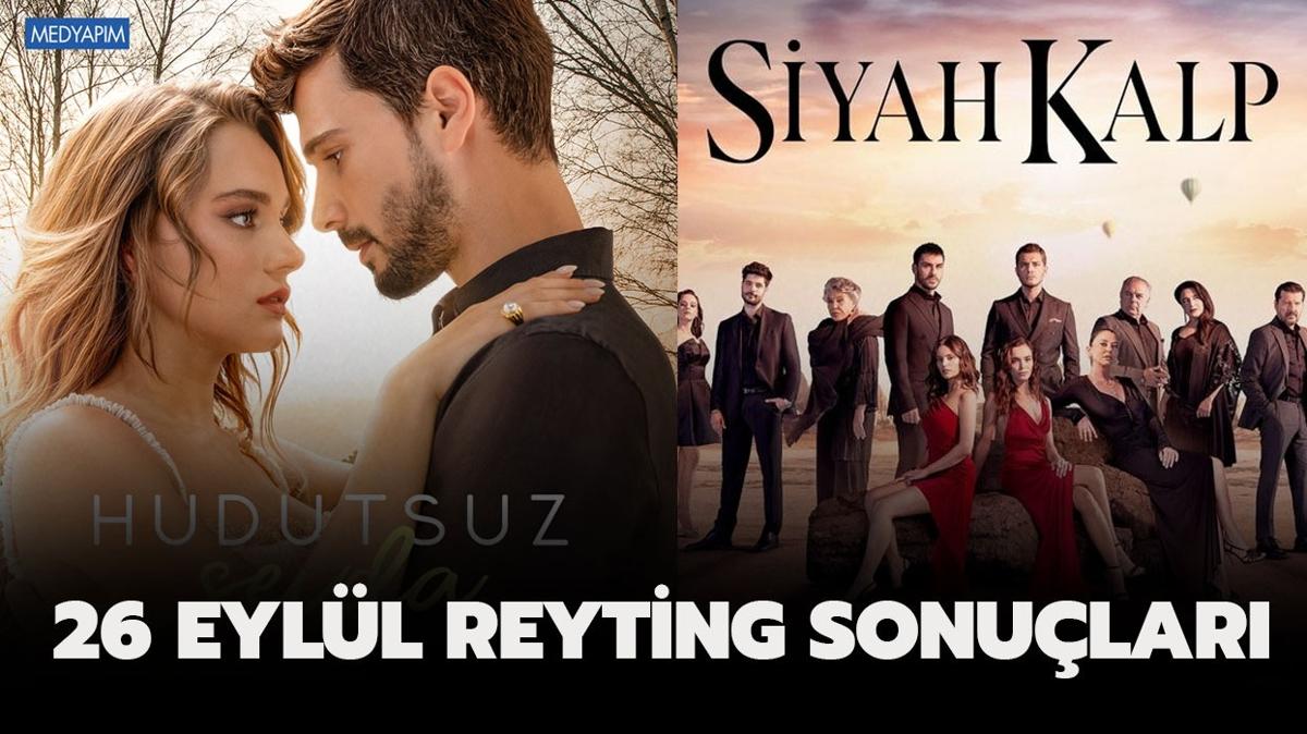 26 Eyll reyting sonular | Siyah Kalp, MasterChef, Hudutsuz Sevda reyting sralamas nasl"