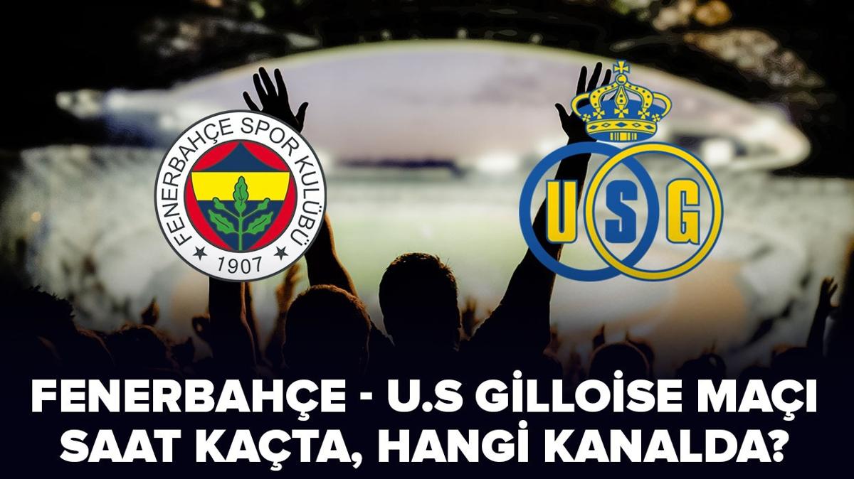 Fenerbahe-Union Saint-Gilloise ma saat kata, hangi kanalda" UEFA Avrupa Ligi Fenerbahe-Gilloise ma ifresiz mi, nereden izlenir"