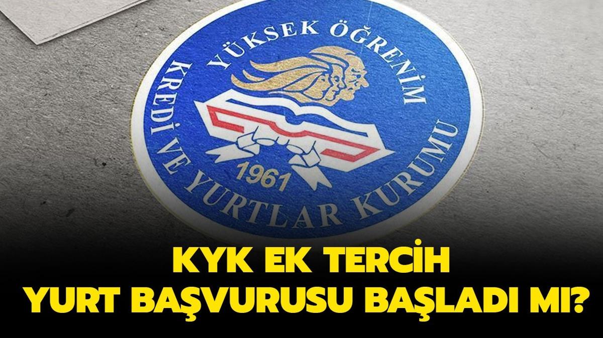 KYK ek tercih yurt bavurusu ne zaman" KYK ek tercih yurt bavurusu balad m"