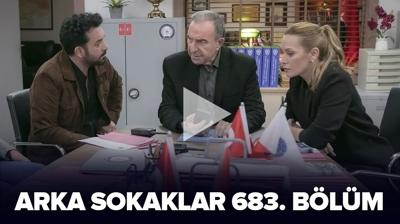 Arka Sokaklar 683. blm izle tek para! Arka Sokaklar son blm izle FULL HD!