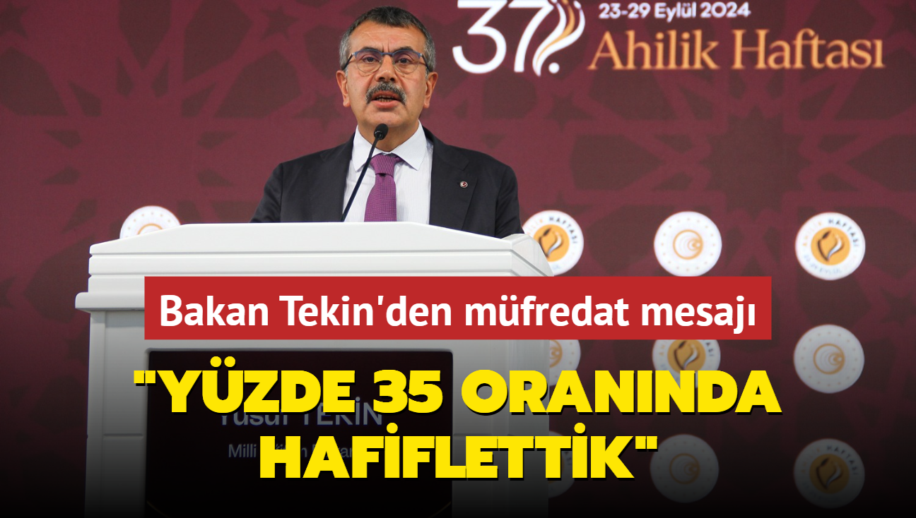 Bakan Tekin'den mfredat mesaj: Yzde 35 orannda hafiflettik