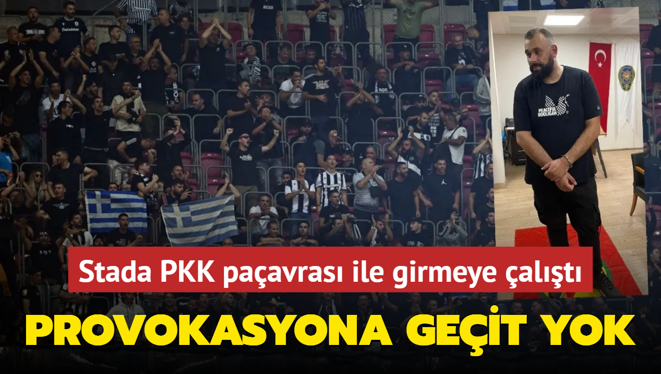 Yunan provokasyonuna geit yok! Stada PKK paavras ile girmeye alt