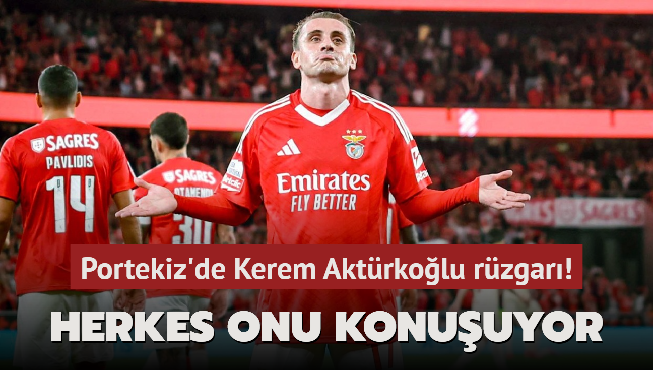 Portekiz'de Kerem Aktrkolu rzgar! Herkes onu konuuyor