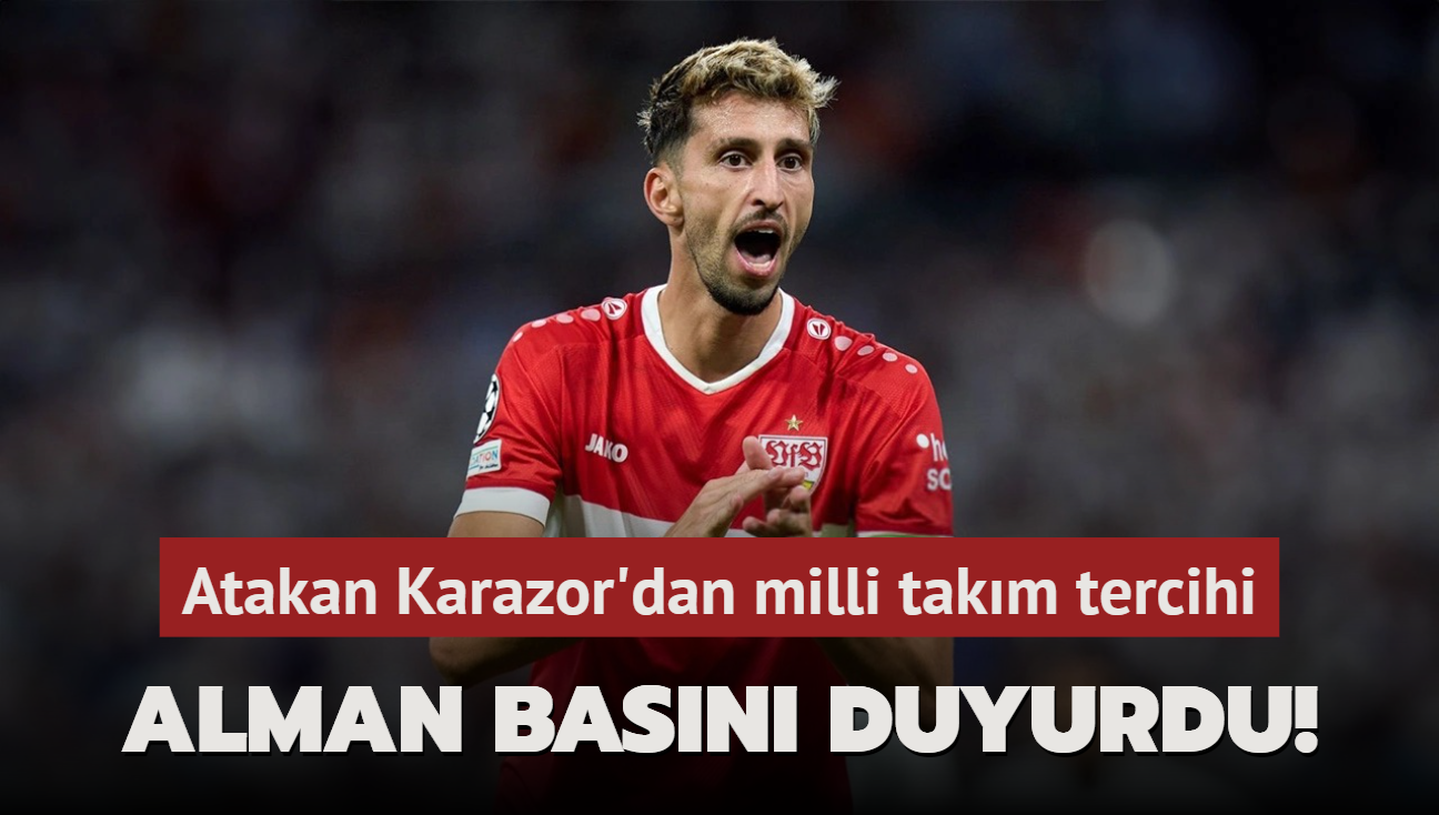 Alman basn duyurdu! Atakan Karazor'dan milli takm tercihi