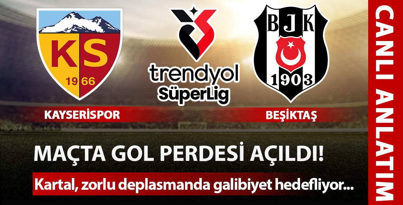 CANLI ANLATIM: Kayserispor-Beikta