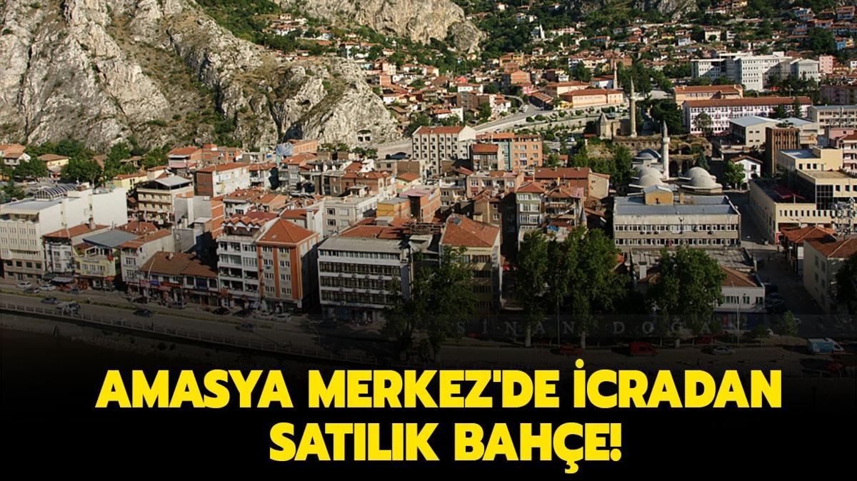 Amasya Merkez'de icradan satlk bahe!