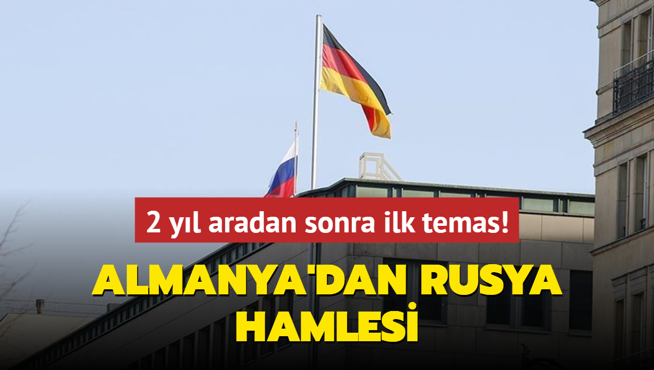 2 yl aradan sonra ilk temas! Almanya'dan Rusya hamlesi