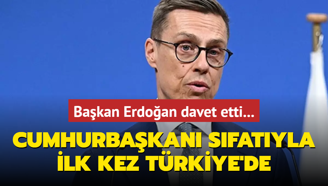 Bakan Erdoan davet etti... Cumhurbakan sfatyla ilk kez Trkiye'de