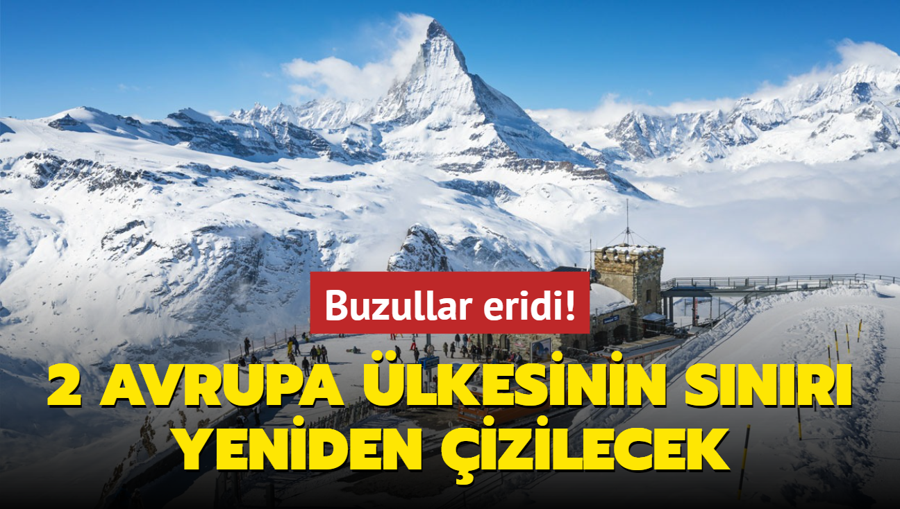 Buzullar eridi! 2 Avrupa lkesinin snr yeniden izilecek