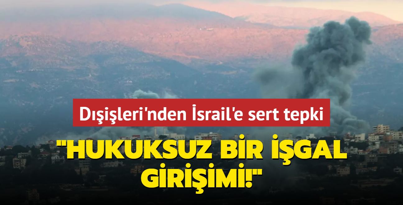 Dileri'nden srail'e sert tepki... 'Hukuksuz bir igal giriimi!'